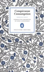 Okładka książki Conspicuous Consumption. Thorstein Veblen Thorstein Veblen, 9780141023984,