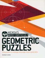 Обкладинка книги Mensa's Most Difficult Geometric Puzzles Tricky puzzles to challenge every angle. Graham Jones Graham Jones, 9781787394278,