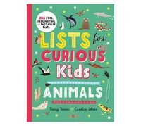 Обкладинка книги Lists for Curious Kids Animals 206 Fun, Fascinating and Fact+filled Lists. Tracey Turner Tracey Turner, 9781529062373,