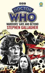 Okładka książki Doctor Who Warriors’ Gate and Beyond. Stephen Gallagher Stephen Gallagher, 9781785948510,