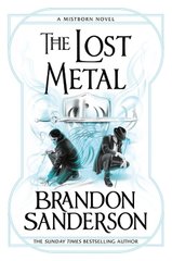 Okładka książki The Lost Metal. Brandon Sanderson Сандерсон Брендон, 9781473215283,   55 zł