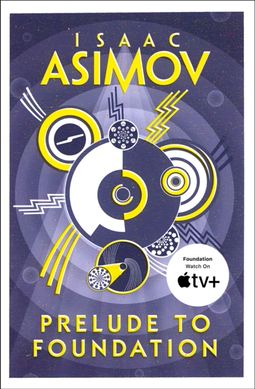 Okładka książki Prelude to Foundation. Book 1. Isaac Asimov Азімов Айзек, 9780008117481,   53 zł