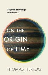 Okładka książki On the Origin of Time. Thomas Hertog Thomas Hertog, 9781911709091,