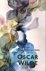 Okładka książki Collected Works of Oskar Wilde. Oscar Wilde Вайлд Оскар, 9781853263972,