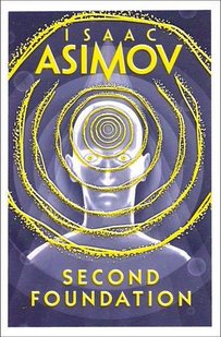 Okładka książki Second Foundation. Book 3. Isaac Asimov Азімов Айзек, 9780008117511,   53 zł