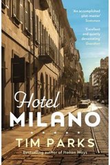 Okładka książki Hotel Milano. Tim Parks Tim Parks, 9781529919639,   52 zł