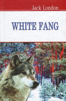 Okładka książki White Fang. Jack London Лондон Джек, 978-617-07-0240-1,   36 zł