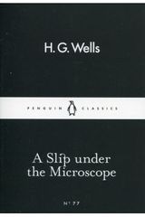 Okładka książki A Slip under the Microscope. H.G. Wells Веллс Герберт, 9780141398754,   16 zł