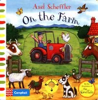 Okładka książki On the Farm. Axel Scheffler Axel Scheffler, 9781509866946,