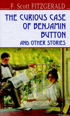 Обкладинка книги The Curious Case of Benjamin Button and Other Stories. F. Scott Fitzgerald Фіцджеральд Френсіс, 978-617-07-0413-9,   37 zł