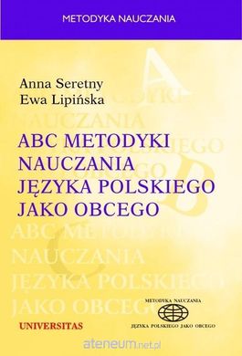 Okładka książki ABC metodyki nauczania j. polskiego jako obcego Anna Seretny, 9788324238453,   42 zł
