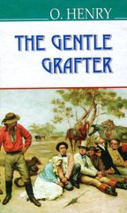 Okładka książki The Gentle Grafter. O. Henry О. Генрі, 978-617-07-0450-4,   32 zł