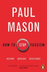 Обкладинка книги How to Stop Fascism. Paul Mason Paul Mason, 9780141996400,
