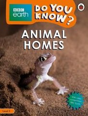 Okładka książki BBC Earth Do Yo Know? Animal Homes Level 2 , 9780241382769,   19 zł