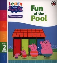 Okładka książki Learn with Peppa Phonics Level 2 Book 9 - Fun at the Pool , 9780241576205,