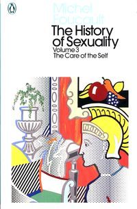 Okładka książki The History of Sexuality Volume 3 The Care of the Self. Michel Foucault Michel Foucault, 9780241386002,