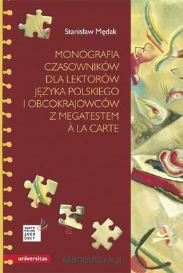 Okładka książki Monografia czasowników dla lektorów j. polskiego.. Stanisław Mędak, 9788324231874,   70 zł