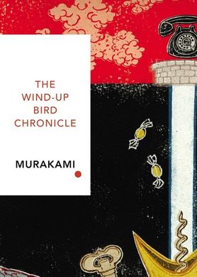 Okładka książki The Wind-Up Bird Chronicle. Haruki Murakami Haruki Murakami, 9781784875411,   50 zł