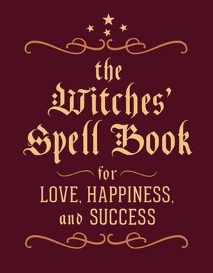 Обкладинка книги The Witches' Spell Book : For Love, Happiness, and Success. Cerridwen Greenleaf Cerridwen Greenleaf, 9780762450817,   33 zł