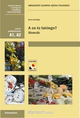 Okładka książki A co to takiego? Obrazkowy słownik jęz. pol.w.2017 Anna Seretny, 9788324231256,   121 zł