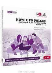 Обкладинка книги Mówię po polsku B1 B2 Ćwiczenia dla obcokrajowców Monika Gworys, 9788396155054,   104 zł