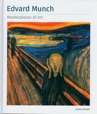 Okładka książki Edvard Munch Masterpieces of Art.. Candice Russell Candice Russell, 9781783613564,