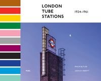 Okładka książki London Tube Stations 1924-1961. Philip Butler Philip Butler, 9781739887827,