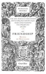 Обкладинка книги On Friendship. Michel Montaigne Michel Montaigne, 9780141018867,