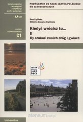 Okładka książki Kiedyś wrócisz tu.. cz.2 By szukać swoich.. Ewa Lipińska, 9788324236756,   60 zł