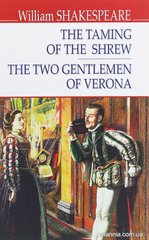 Okładka książki The Taming of the Shrew. The Two Gentlemen of Verona. William Shakespeare Шекспір Вільям, 978-617-07-0791-8,   24 zł