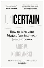 Okładka książki The Uncertainty Paradox. Arie Kruglanski Arie Kruglanski, 9780241467701,