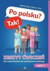 Обкладинка книги Po polsku? Tak! Zeszyt ćwiczeń cz.1 Aneta Lica, 9788380802728,   51 zł