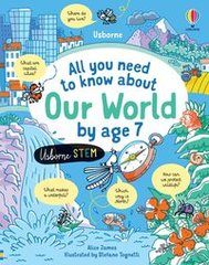 Okładka książki All you need to know about Our World by age 7. Alice James Alice James, 9781474998567,   54 zł