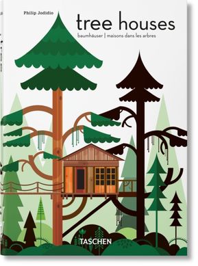 Okładka książki Tree Houses. Philip Jodidio Philip Jodidio, 9783836593397,   114 zł