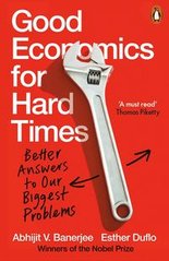 Okładka książki Good Economics for Hard Times. Abhijit V Banerjee Банерджі Абхіджіт, 9780141986197,