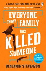 Okładka książki Everyone In My Family Has Killed Someone. Benjamin Stevenson Benjamin Stevenson, 9781405953283,