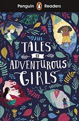 Okładka książki Penguin Readers Level 1 Tales of Adventurous Girls , 9780241397985,   27 zł