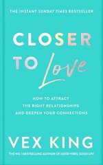 Okładka książki Closer to Love. Vex King Vex King, 9781529087840,