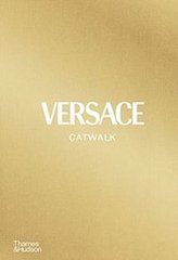 Okładka książki Versace Catwalk The Complete Collections. Over 1200 photographs , 9780500023808,   747 zł