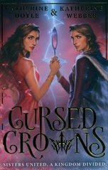 Okładka książki Cursed Crowns. Catherine Doyle Catherine Doyle, 9780008492236,