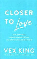 Okładka książki Closer to Love. Vex King Vex King, 9781529087857,