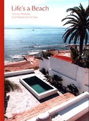 Okładka książki Life's a Beach Homes, Retreats, and Respite by the Sea , 9783967040098,