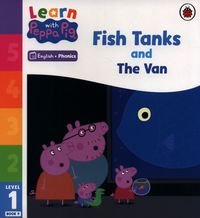 Обкладинка книги Learn with Peppa Phonics Level 1 Book 9 - Fish Tanks and The Van (Phonics Reader) , 9780241576540,