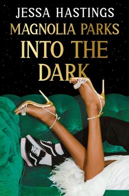 Okładka książki Magnolia Parks: Into the Dark. Jessa Hastings Jessa Hastings, 9781398717022,   51 zł