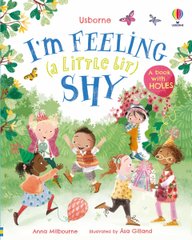 Okładka książki I'm Feeling (a Little Bit) Shy Anna Milbourne, 9781805312031,   65 zł
