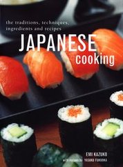 Обкладинка книги Japanese Cooking The Traditions, Techniques, Ingredients and Recipes. Emi Kazuko Emi Kazuko, 9781782144076,