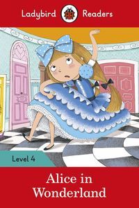 Okładka książki Alice in Wonderland Ladybird Readers Level 4 , 9780241284315,