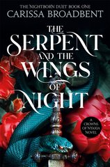 Okładka książki The Serpent and the Wings of Night. Carissa Broadbent Carissa Broadbent, 9781035040957,   52 zł