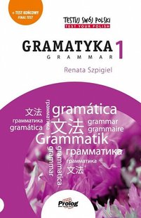 Okładka książki TESTUJ SWÓJ POLSKI GRAMATYKA 1 A1-A2 Renata Szpigiel, 9788360229866,   57 zł