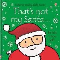 Okładka książki That's not my santa…. Fiona Watt Fiona Watt, 9781409537250,